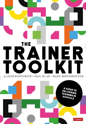 Trainer Toolkit: A guide to delivering training in schools