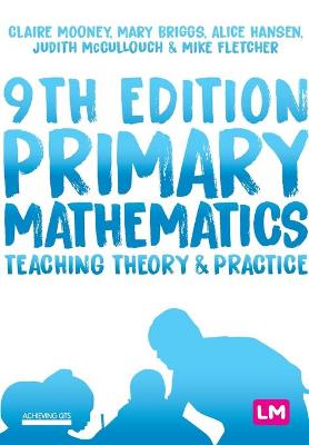 Primary Mathematics: Teaching Theory and Practice 9th Revised edition