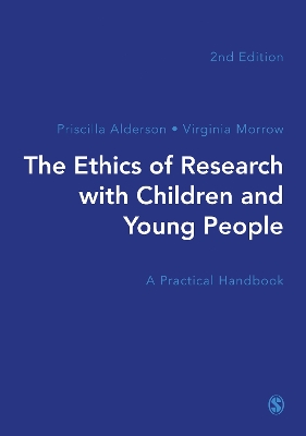 Ethics of Research with Children and Young People: A Practical Handbook