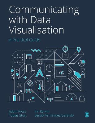 Communicating with Data Visualisation: A Practical Guide