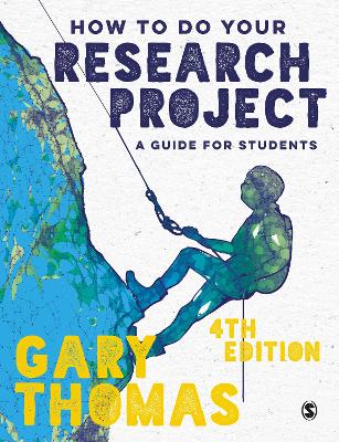 How to Do Your Research Project: A Guide for Students 4th Revised edition