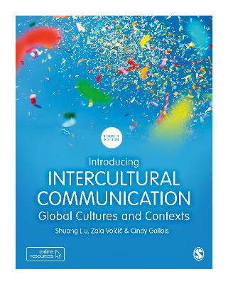 Introducing Intercultural Communication: Global Cultures and Contexts 4th Revised edition