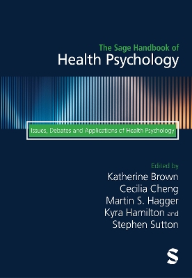 Sage Handbook of Health Psychology: Issues, Debates and Applications of Health Psychology 2nd Revised edition