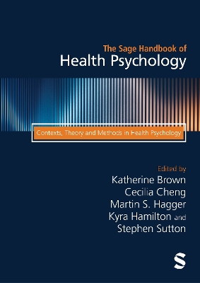 Sage Handbook of Health Psychology: Contexts, Theory and Methods in Health Psychology 2nd Revised edition