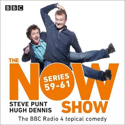 Now Show: Series 59-61: The BBC Radio 4 topical comedy