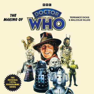 Making of Doctor Who: The Original 1970s Programme Guide Unabridged edition