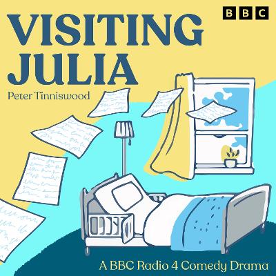 Visiting Julia: A BBC Radio 4 Comedy Drama