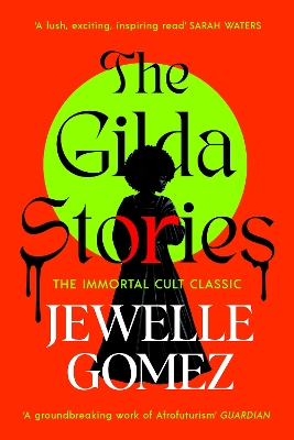 Gilda Stories: The immortal cult classic