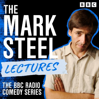 Mark Steel Lectures: The BBC Radio Comedy Series