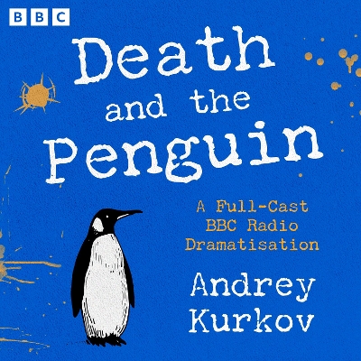 Death and the Penguin: A Full-Cast BBC Radio Dramatisation