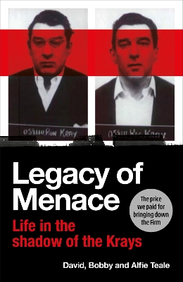 Legacy of Menace: Life in the Shadow of the Krays