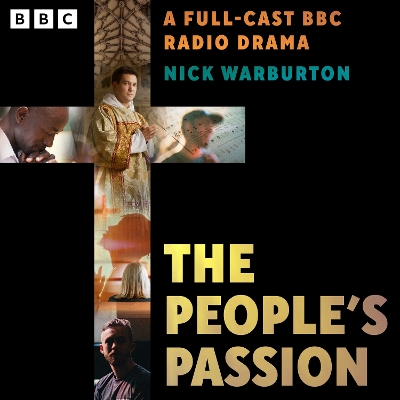 People's Passion: A Full-Cast BBC Radio Drama