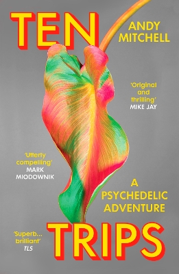 Ten Trips: A Psychedelic Adventure
