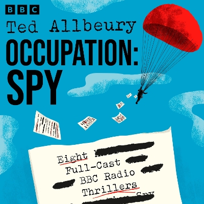Occupation: Spy: Eight Full-Cast BBC Radio Spy Thrillers
