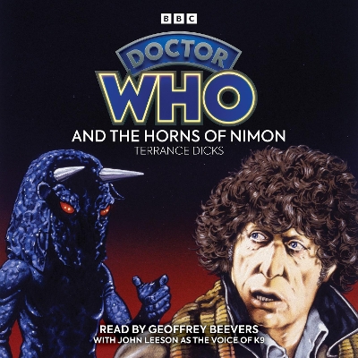 Doctor Who and the Horns of Nimon: 4th Doctor Novelisation Unabridged edition