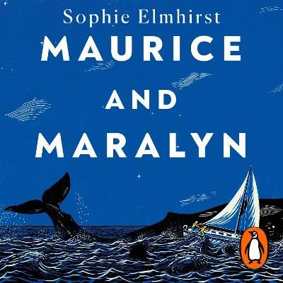 Maurice and Maralyn: A Whale, a Shipwreck, a Love Story