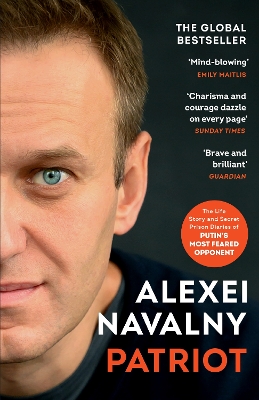 PATRIOT: the Sunday Times bestselling memoir and secret prison diaries by the fearless Russian opposition leader