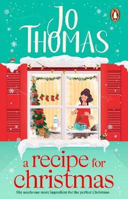 Recipe for Christmas: The deliciously heart-warming new Christmas romance from the bestselling author