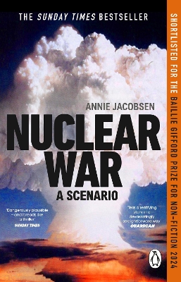 Nuclear War: The bestselling non-fiction thriller, shortlisted for the Baillie Gifford Prize 2024