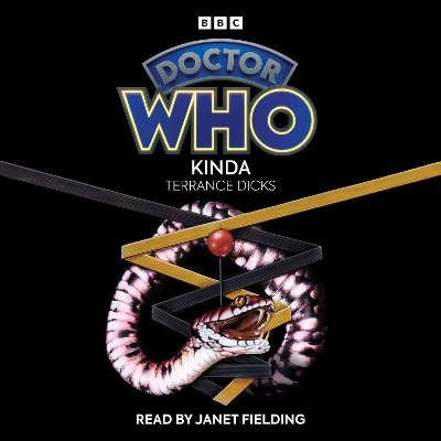 Doctor Who: Kinda: 5th Doctor Novelisation Unabridged edition