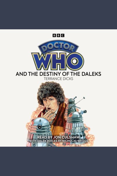 Doctor Who and the Destiny of the Daleks: 4th Doctor Novelisation