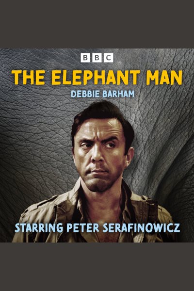 Elephant Man: A Full-Cast BBC Radio Comedy