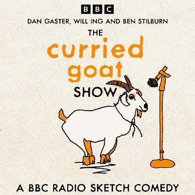 Curried Goat Show: A BBC Radio Sketch Comedy