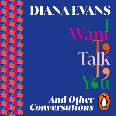 I Want to Talk to You: And Other Conversations