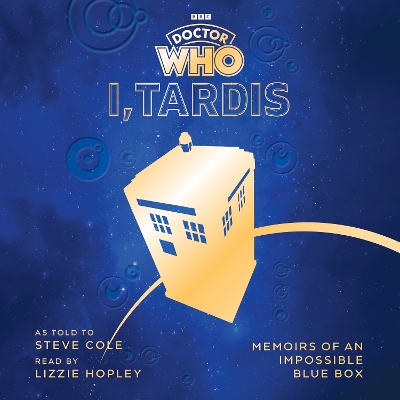 Doctor Who: I, TARDIS: Memoirs of an Impossible Blue Box Unabridged edition
