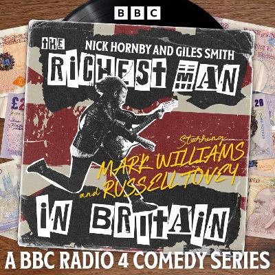 Richest Man in Britain: A BBC Radio 4 Comedy Series