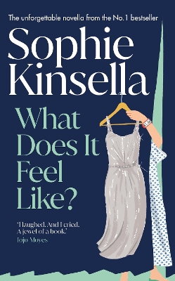 What Does it Feel Like?: The heartbreaking and beautiful new Sunday Times bestselling novella from the beloved author