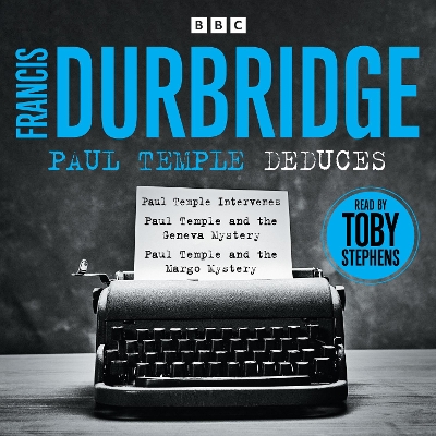 Paul Temple Deduces: Three unabridged novels