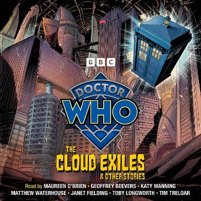 Doctor Who: The Cloud Exiles & Other Stories: Doctor Who Audio Annual Unabridged edition