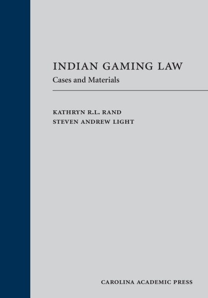 Indian Gaming Law: Cases and Materials
