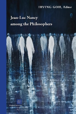 Jean-Luc Nancy Among the Philosophers New edition