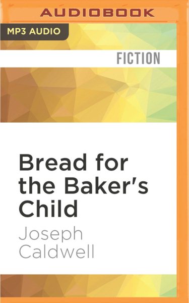 Bread for the Baker's Child Unabridged