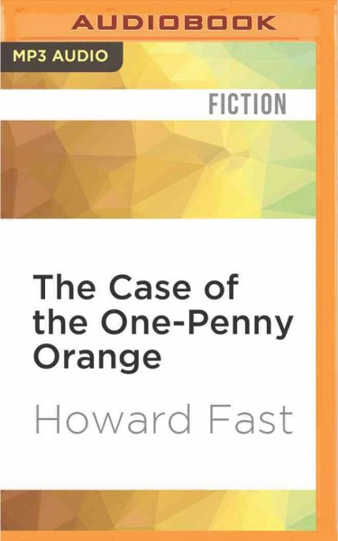 Case of the One-Penny Orange Unabridged