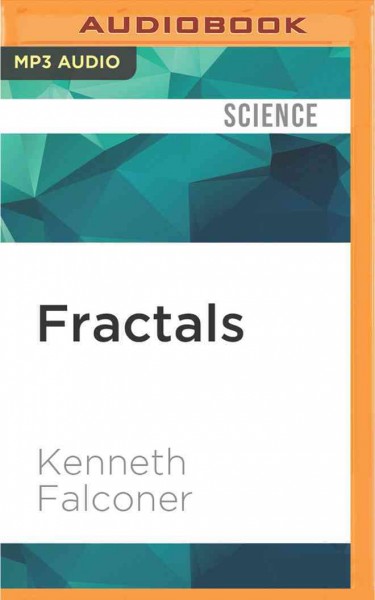 Fractals: A Very Short Introduction Unabridged