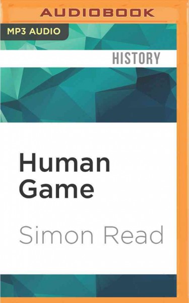 Human Game: Hunting the Great Escape Murderers Unabridged
