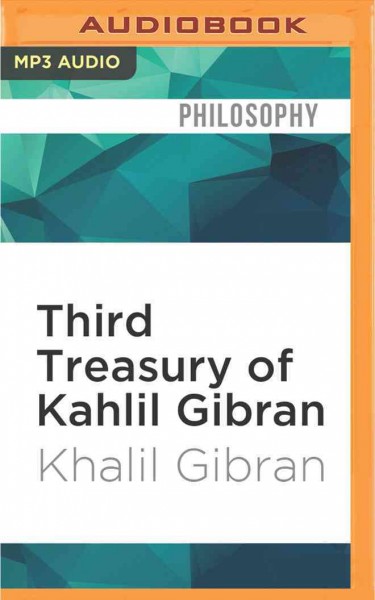 Third Treasury of Kahlil Gibran Unabridged