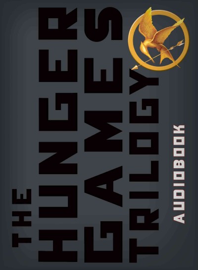 Hunger Games Trilogy: The Hunger Games / Catching Fire / Mockingjay Unabridged