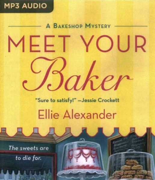 Meet Your Baker Unabridged
