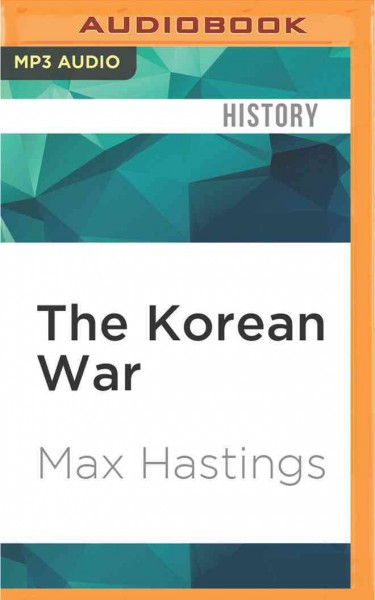 Korean War Unabridged