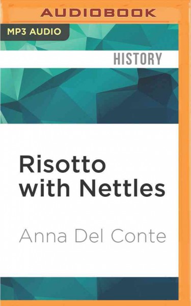 Risotto with Nettles: A Memoir with Food