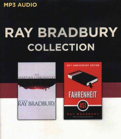 Ray Bradbury Collection: The Martian Chronicles / Fahrenheit 451-60th Anniversary Edition Unabridged