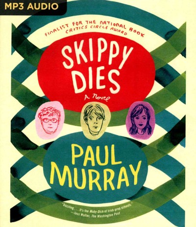 Skippy Dies Unabridged