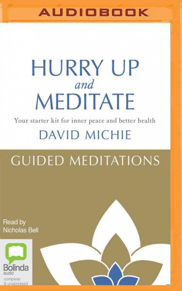 Hurry Up and Meditate Guided Meditations
