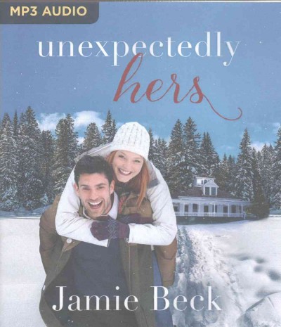 Unexpectedly Hers Unabridged