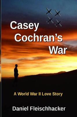 Casey Cochran's War