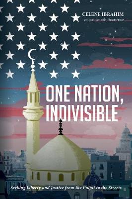 One Nation, Indivisible: Seeking Liberty and Justice from the Pulpit to the Streets